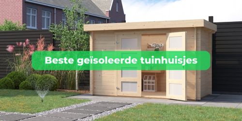 geïsoleerd tuinhuis kopen